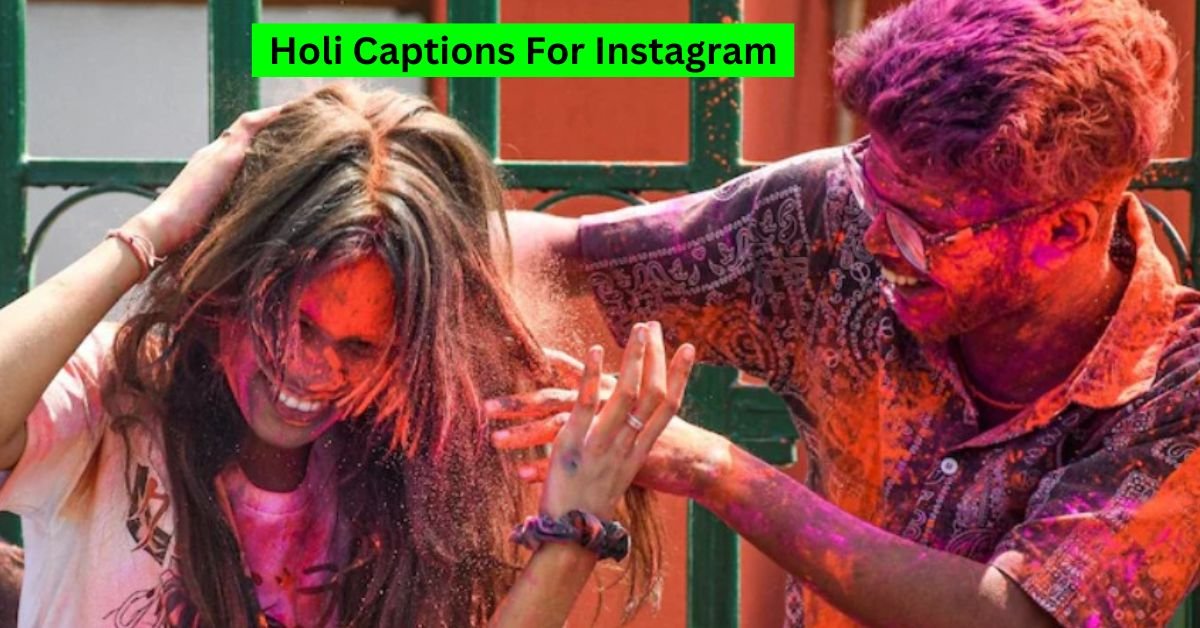 Holi Captions For Instagram