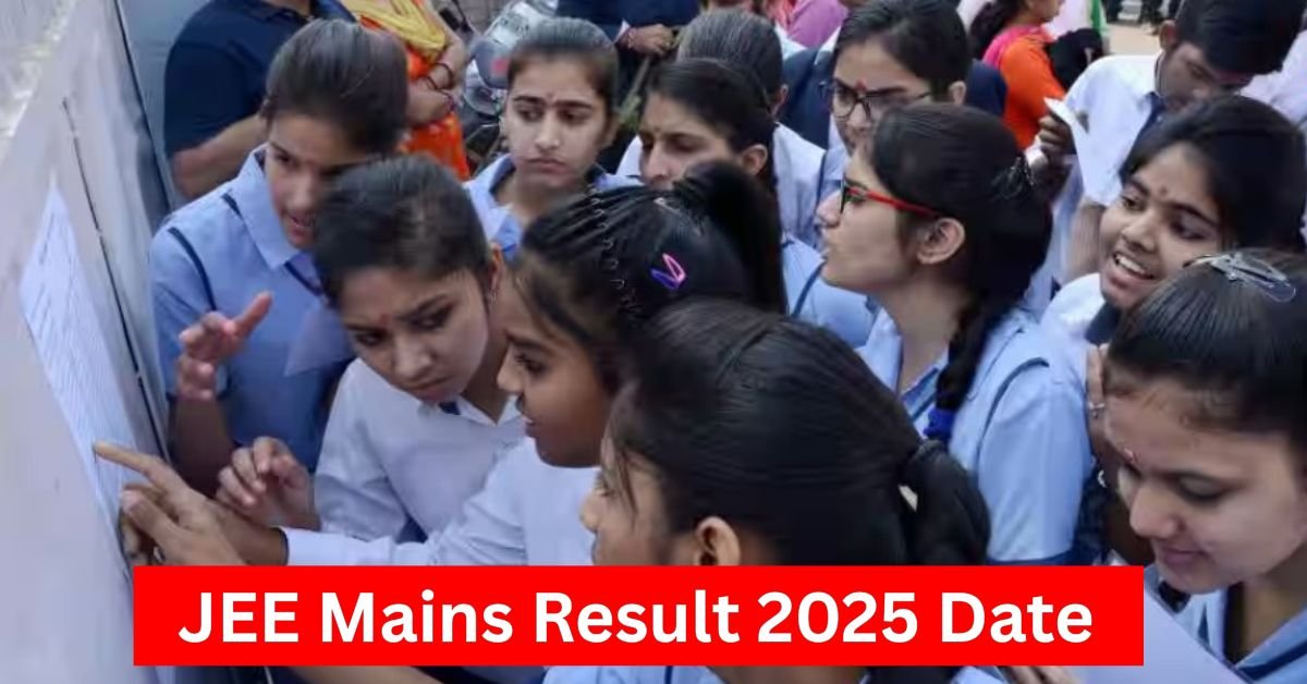 JEE Mains Result 2025 Date